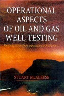Operational Aspects of Oil And Gas Well Testing: Handbook of Petroleum Exploration and Production,1