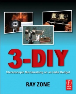 3-DIY : Stereoscopic Moviemaking On An Indie Budget
