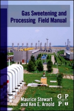 Gas Sweetening And Processing Field Manual