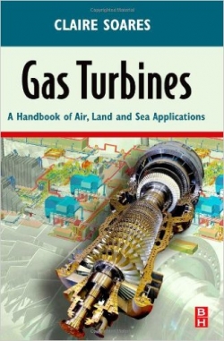 Gas Turbines: A Handbook of Air, Land and Sea Applications