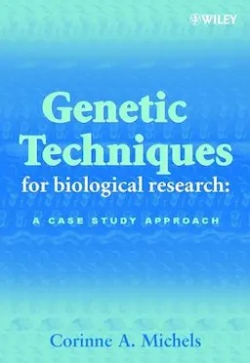 Genetic Techniques for Biological Research: A Case Study Approach