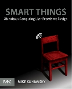 Smart Things: Ubiquitous Computing User Experience Design