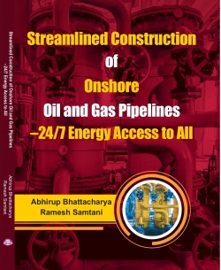 Streamlined Construction of Onshore Oil and Gas Pipelines â€“24/7 Energy Access to All