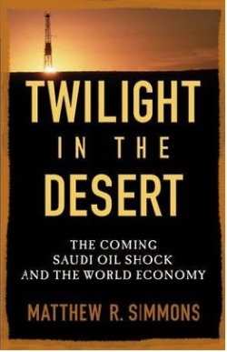 Twilight in the Desert: The Coming Saudi Oil Shock and the World Economy